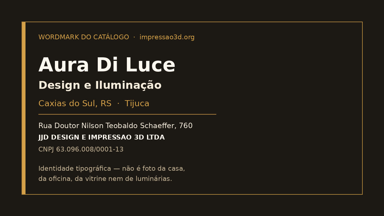 Imagem pública relacionada a Aura Di Luce Design e Iluminacao, empresa de impressão 3D em Caxias do Sul